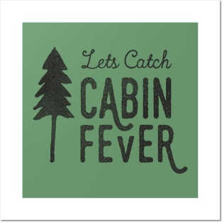 CABIN FEVER Posters and Art